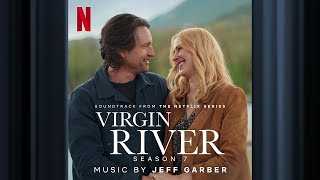 Hard To Make Nice Virgin River S7 Official Soundtrack Netflix