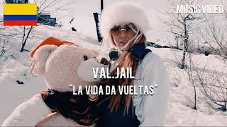 VAL.JAIL - lA ViDa Da VuElTaS [ Music Video ]