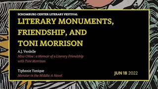 Literary Monuments, Friendship, and Toni Morrison - A.J. Verdelle & Tiphanie Yanique