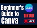 Learn the basics of using Canva - TikTok Live