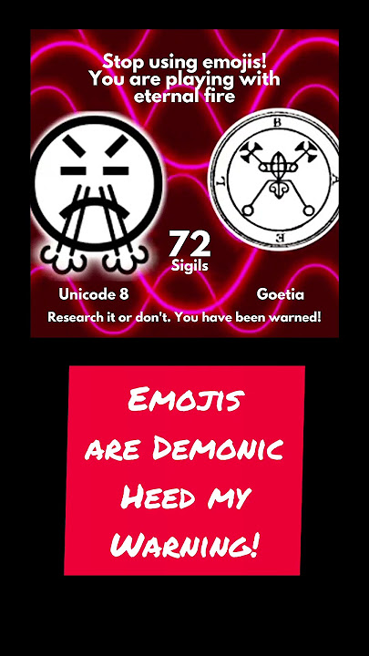 Emojis are demonic sigils