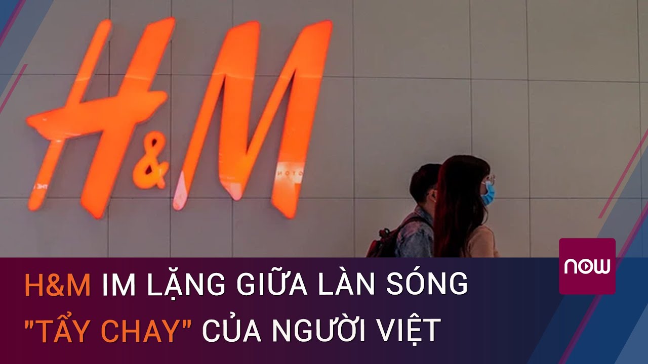 H\u0026M im lặng giữa làn sóng \