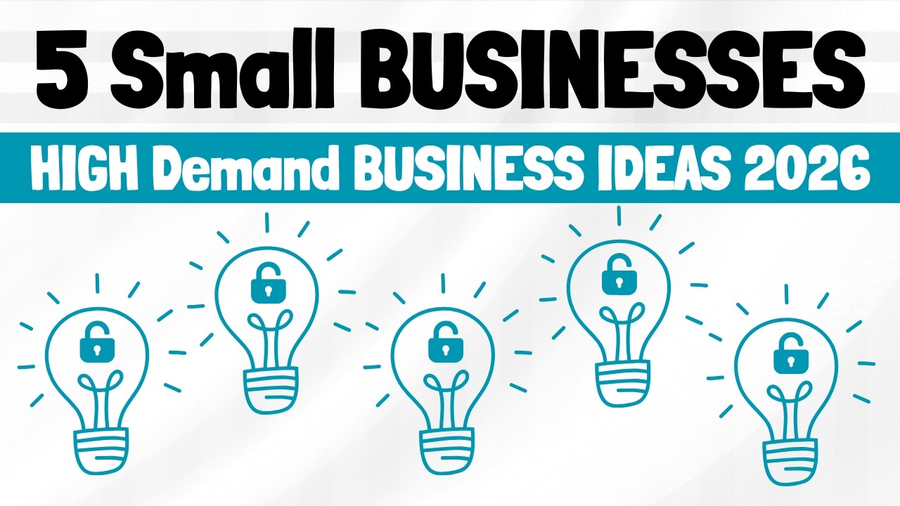 5 High Demand Small Businesses You Can Start in 2026