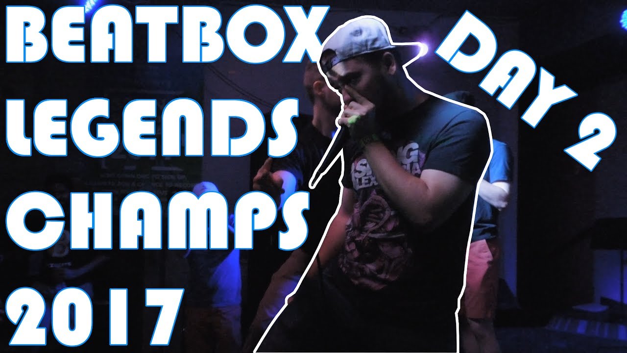 Beatbox Legends Championship 2017 VLOG Day 2 YouTube