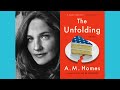 Culture connection the unfolding an evening with awardwinning author am homes