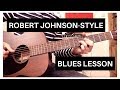 Easy Robert Johnson-Style Blues | Acoustic Guitar Lesson