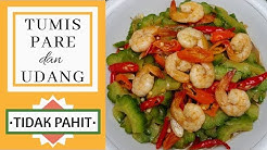 RESEP TUMIS PARE, ENAK, LEZAT DAN TIDAK PAHIT - Durasi: 6.30. 