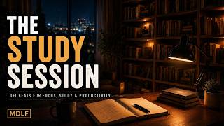 The Study Session | Study Music for Deep Work & Focus