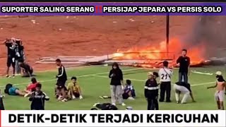🔴KERUSUHAN PERSIJAP JEPARA VS PERSIS SOLO TADI MALAM . DUA KUBU SUPORTER SALING SERANG 