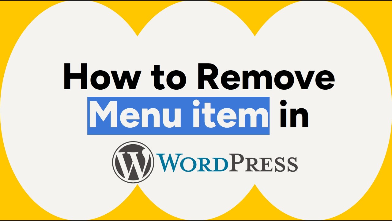 How to Remove a Menu Item in WordPress (Step-by-Step Guide) - YouTube