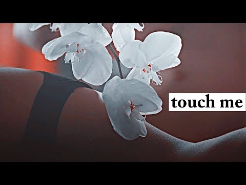 Multifandom | Touch Me
