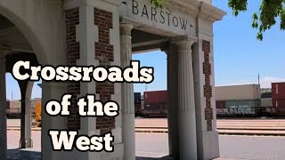 Barstow, Californias Historic Rail Station & Famed Harvey House