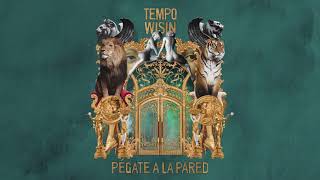 Tempo X Wisin - Pegate A La Pared [Official Audio]