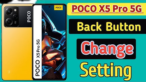 How to change back button in poco x5 pro mobile | Poco x5 pro 5g me back button change setting
