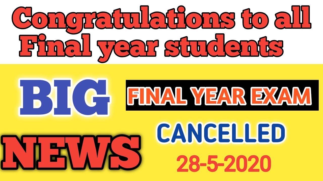 Final year exam cancelled | latest University update