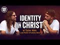 Identity In Christ w/ Tucker Maile Pastor of Calvary Boise