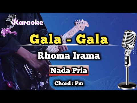 Gala - Gala - Rhoma Irama (Karaoke Dangdut) Nada Pria