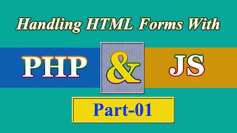Getting values from a Text Box with PHP (Part-01)
