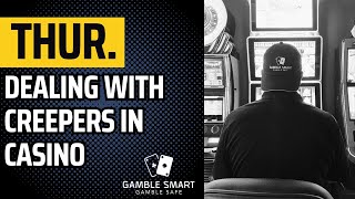 Daily Gambling Tip: Dealing With Creepers in Casino  Feel Like You're Being Watched? You Might Be!