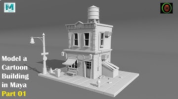 Autodesk Maya | Model a Cartoon Building | Part 01 of 02 | M#3