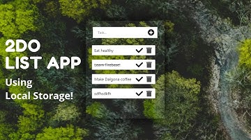 Making a ToDo List app with Local Storage!