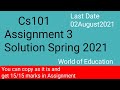 CS101 Assignment no 3 solution 2021|cs101 assignment 3 solution spring 2021|by M.Saqib