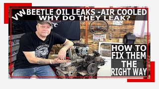 VW Air Cooled Beetle Oil Leaks  Why Do They Leak  How To Fix Them  Ghia  VW Bus  VW Fastback