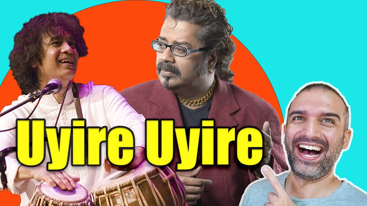 Uyire Uyire by HARIHARAN with Ustad ZAKIR HUSSAIN REACTION Uyire Uyire by HARIHARAN with Ustad ZAKIR HUSSAIN REACTION