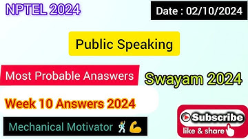 Public Speaking WEEK 10 Quiz | Assignment 10 Solution | NPTEL | SWAYAM 2024