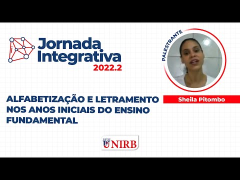 [20H] JORNADA INTEGRATIVA 2022.2 |Alfabetização e Letramento nos Anos Iniciais do Ensino Fundamental