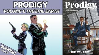 Prodigy - Volume 1: The Evil Earth (2019) - Comic Story Explained