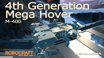 Robocraft gameplay Mega Hover M-400 2/14/16 4th Generation Mega Hover