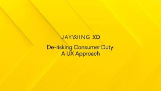 De-Risking Consumer Duty A Ux Approach