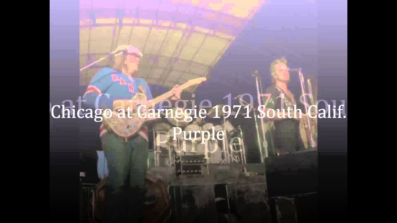 Chicago at Carnegie Hall 1971 South Calif  Purple ( Bonus Track )