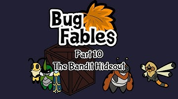 Bug Fables (No Commentary) Part 10 - The Bandit Hideout