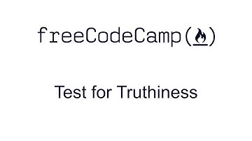 Test for Truthiness - Quality Assurance and Testing with Chai - Free Code Camp