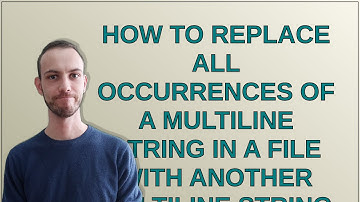 How to replace all occurrences of a multiline string in a file with another multiline string in l...