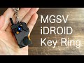 Making MGSV iDROID Key Ring