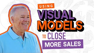 Simon Bowen on Using Visual Models to Close More Sales
