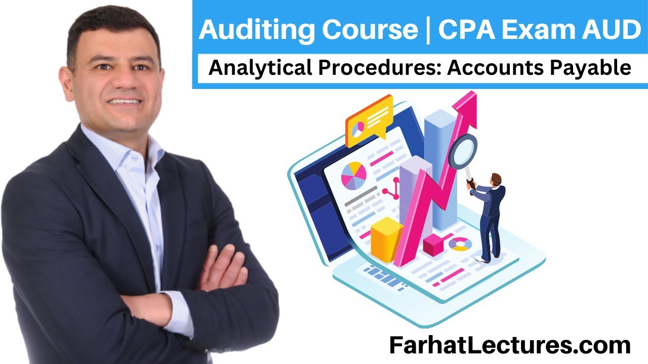 Analytical Procedures for Accounts Payable | Auditing Course | CPA Exam ...