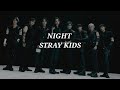 NIGHT - STRAY KIDS Easy Lyrics