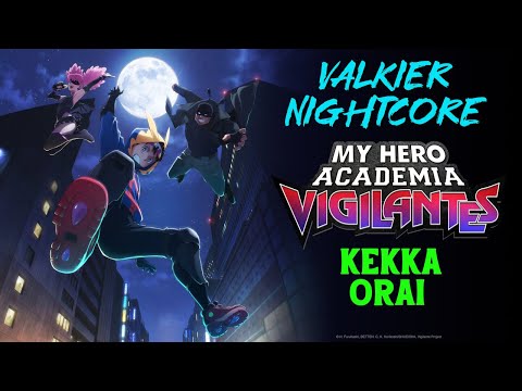 Nightcore『KEKKA ORAI』My Hero Academia Vigilantes Op