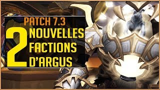 World Of Warcraft - Les 2 Nouvelles Factions D'ARGUS ! [PTR 7.3]