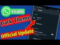 Enable Dark Theme In WhatsApp | Dark Mode In WhatsApp | WhatsApp Official Updated