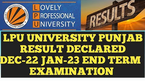 RESULT DECLARED LPU UNIVERSITY PUNJAB