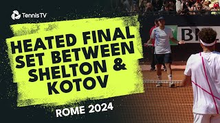 When Tennis Gets SPICY 🌶 Heated Shelton vs Kotov Final Set | Rome 2024 Highlights