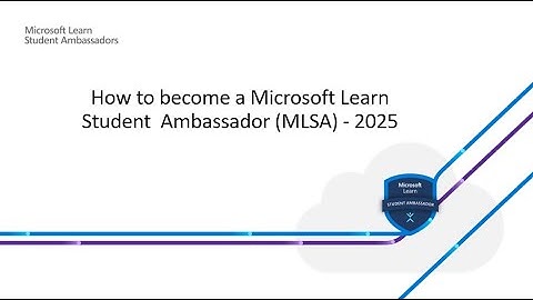 How to become a Microsoft Learn Student Ambassador 2025: Step-by-Step Guide!