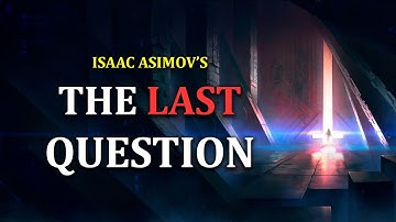 The Question That Outlived the Universe | Asimov