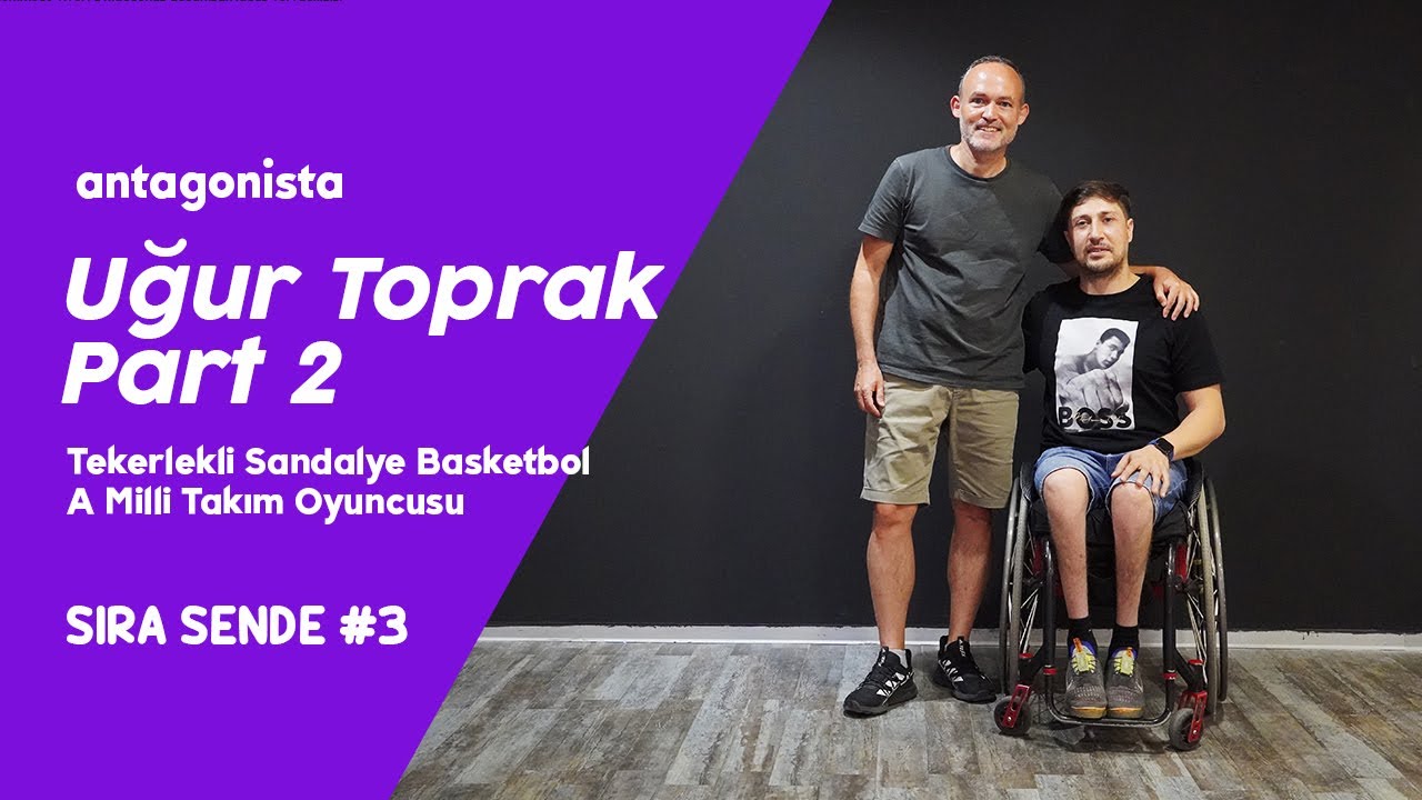 UĞUR TOPRAK VE SÜRPRİZ HABERİ | Tekerlekli Sandalye Basketbol Oyun Kuralları | Sıra Sende #3