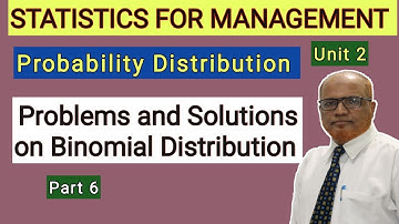 Statistics for Management I Problems on Binomial Distribution I Unit 2 I Part 6 I Hasham Ali Khan I